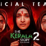 The Kerala Story 2 teaser Ulka Gupta Aditi Bhatia new cast