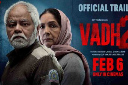 Vadh 2 movie review Neena Gupta Sanjay Mishra