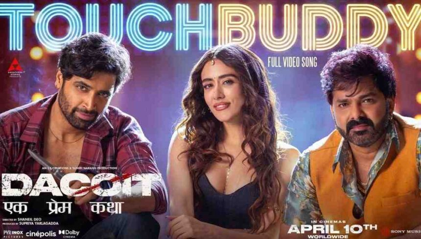 Touch Buddy song launch Adivi Sesh Pawan Singh Gorakhpur