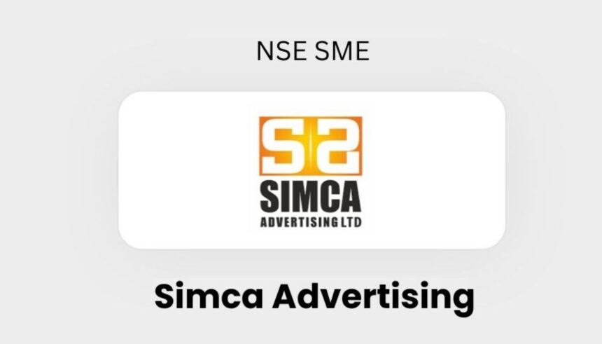 Simca Advertising IPO 2026 से जुड़ी जानकारी जिसमें प्राइस बैंड, लॉट साइज और NSE SME लिस्टिंग डिटेल दिखाई गई है