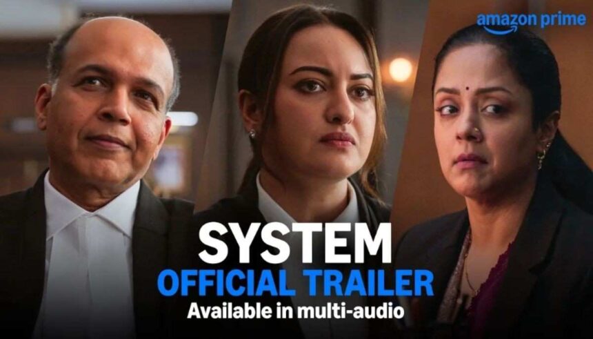 Sonakshi Sinha and Jyotika in intense courtroom drama scenes from System trailer